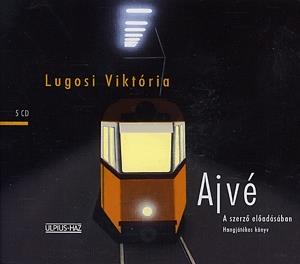 Ajvé - Hangjátékos könyv (5 CD) - A szerző előadásában