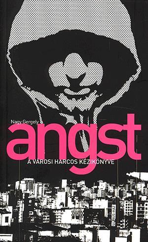 Angst - A városi harcos kézikönyve