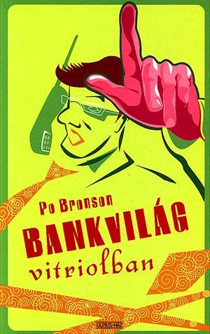 Bankvilág vitriolban - Bizniszregény