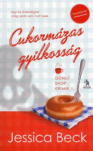 Cukormázas gyilkosság - Donut Shop krimik 1.