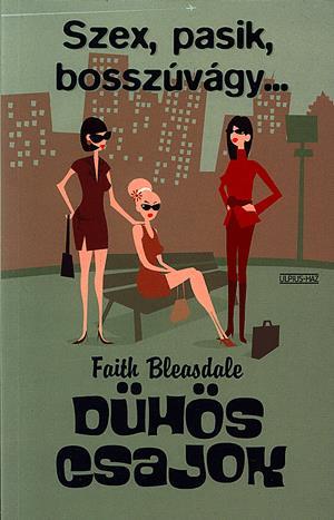 Dühös csajok - Szex, pasik, bosszúvágy...