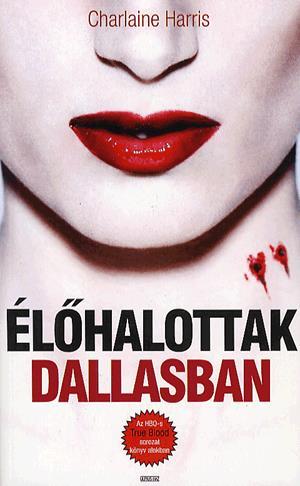 Élőhalottak Dallasban - True Blood 2.