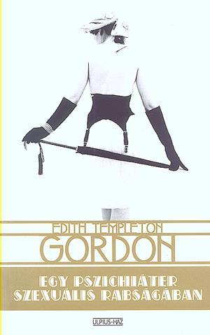 Gordon - Egy pszichiáter szexuális rabságában