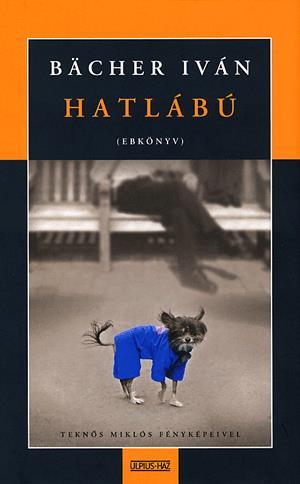 Hatlábú - (Ebkönyv) Teknős Miklós fényképeivel