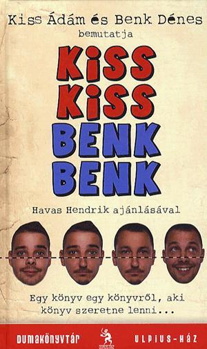 Kiss Kiss Benk Benk