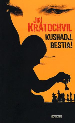 Kushadj, bestia!