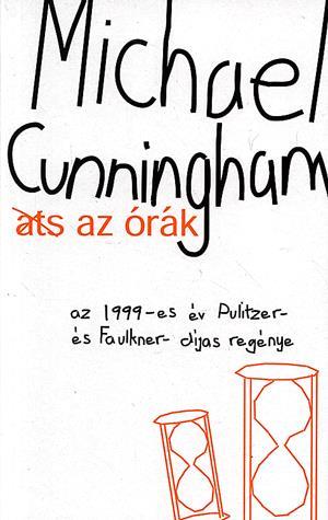 Az órák - Az 1999-es év Pulitzer- és Faulkner-díjas regénye