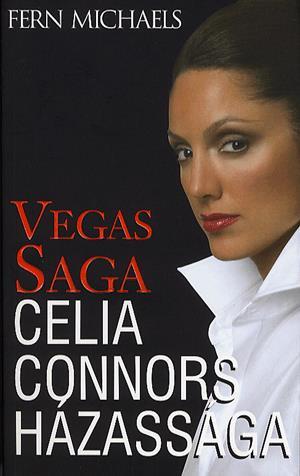 Vegas Saga 3. - Celia Connors házassága