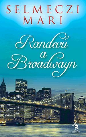 Randevú a Broadwayn