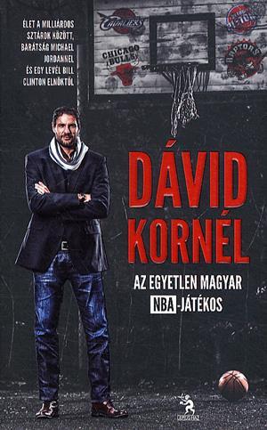 Dávid Kornél - Az egyetlen magyar NBA-játékos