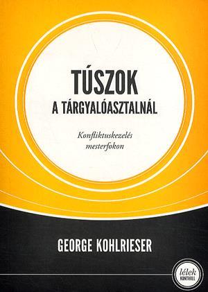 Túszok a tárgyalóasztalnál - Konfliktuskezelés mesterfokon