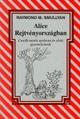 Alice Rejtvényországban - Carolli mesék nyolcvan év alatti gyermekeknek