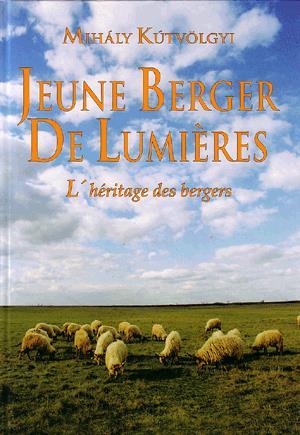 Jeune Berger De Lumieres - L"" héritage des bergers