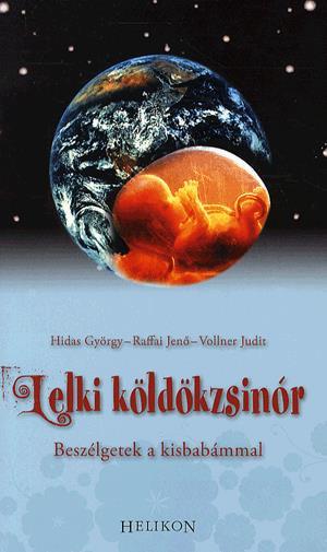 Lelki köldökzsinór - Beszélgetek a kisbabámmal