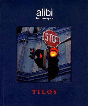 Alibi hat hónapra 8. - Tilos