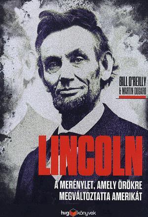 Lincoln - A merénylet, amely örökre megváltoztatta Amerikát