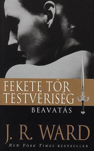 Beavatás - Fekete Tőr Testvériség