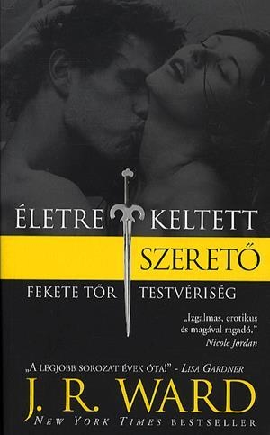 Életre keltett szerető - Fekete Tőr Testvériség 4.