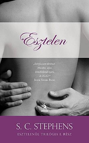 Esztelen - Esztelenül trilógia I. rész