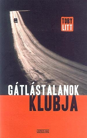 Gátlástalanok klubja - Angol road movie
