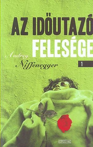 Az időutazó felesége I-II.