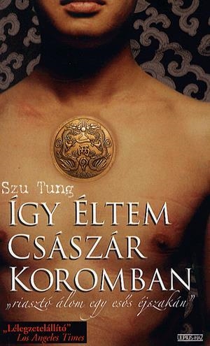 Így éltem császár koromban - "riasztó álom egy esős éjszakán"