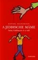A jiddische máme - Samy Goldmann és a nők