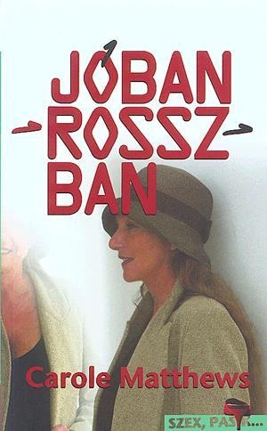 Jóban-rosszban - Szex, pasik...