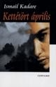 Kettétört április