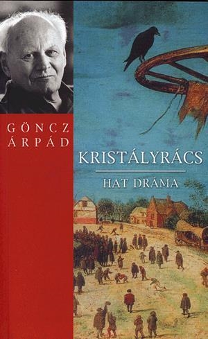 Kristályrács - Hat dráma