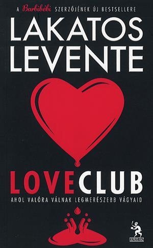 LoveClub - Ahol valóra válnak legmerészebb vágyaid