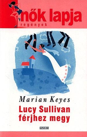 Lucy Sullivan férjhez megy