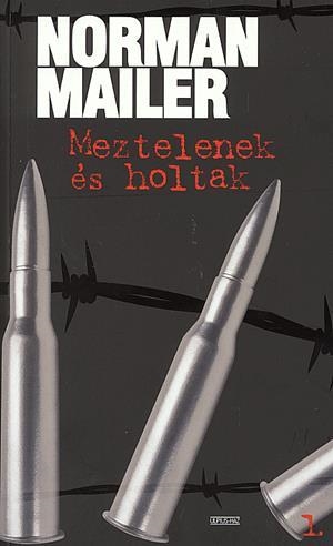 Meztelenek és holtak I-II.