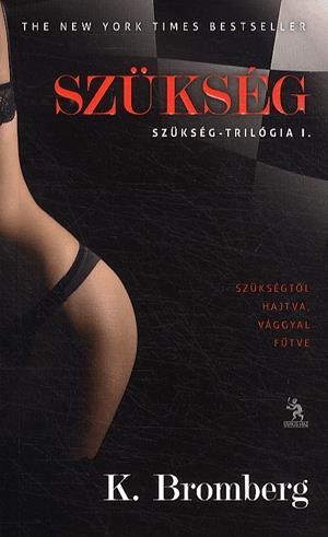 Szükség - Szükség-trilógia I.