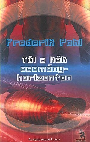 Túl a kék eseményhorizonton - Az ÁTJÁRÓ-sorozat 2. része