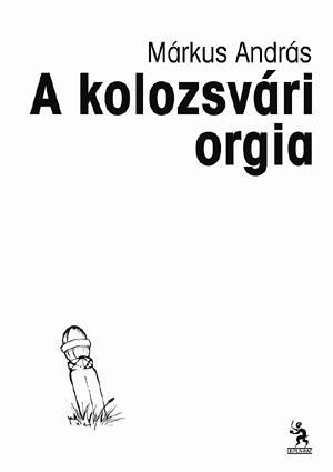 A kolozsvári orgia