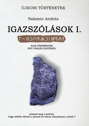 Igazságszólások I. - Igaz történetek egy család életéből