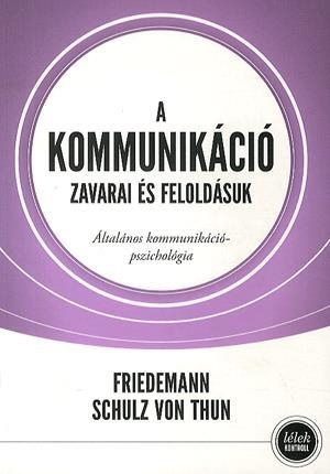 A kommunikáció zavarai és feloldása - Általános kommunikációpszichológia