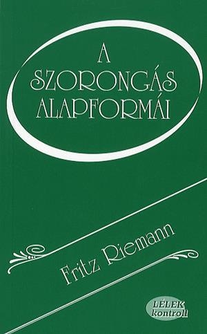 A szorongás alapformái