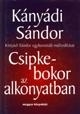 Csipkebokor az alkonyatban - Kányádi Sándor egyberostált műfordításai