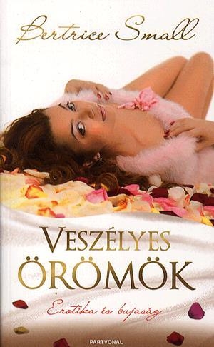 Veszélyes örömök - Erotika és bujaság