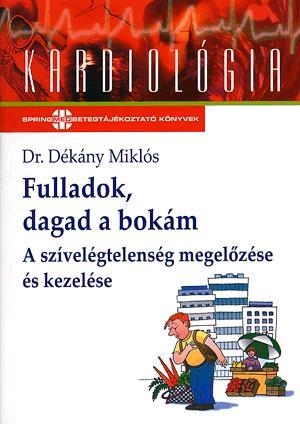 Fulladok, dagad a bokám - A szívelégtelenség megelőzése és kezelése