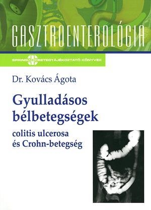 Gyulladásos bélbetegségek - Colitis ulcerosa és Crohn-betegség