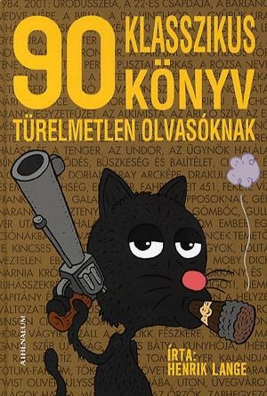 90 klasszikus könyv türelmetlen olvasóknak