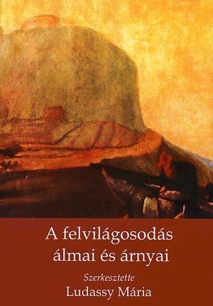 A felvilágosodás álmai és árnyai