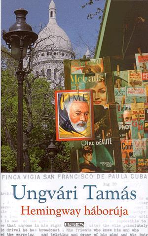 Hemingway háborúja - Kalandregény