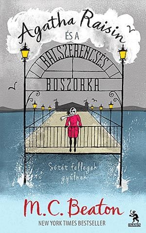 Agatha Raisin és a balszerencsés boszorka