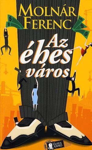 Az éhes város